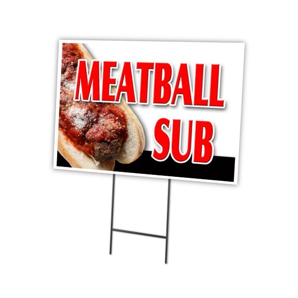 Signmission Meatball Sub Yard Sign & Stake outdoor plastic coroplast window, C-1824 Meatball Sub C-1824 Meatball Sub - main